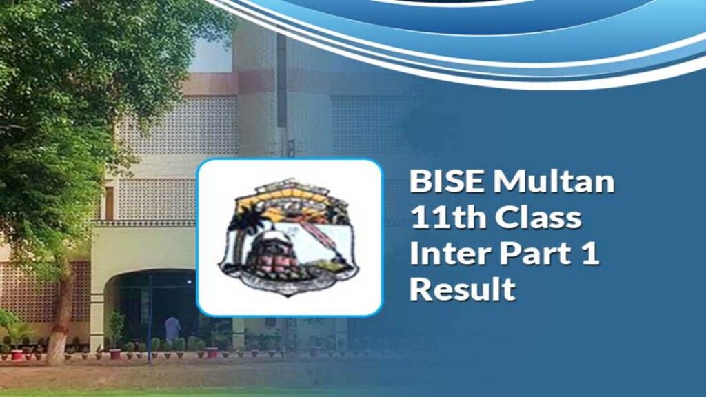 Multan Board 11th Class Result 2025 – Check Online