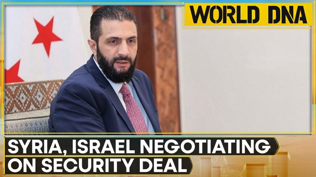 President says Syria in talks  Israel on security deal 2025